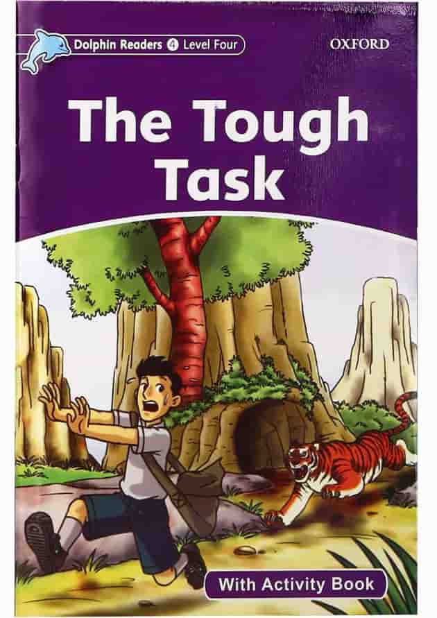 The Tough Task Dolphin Readers Level 4 