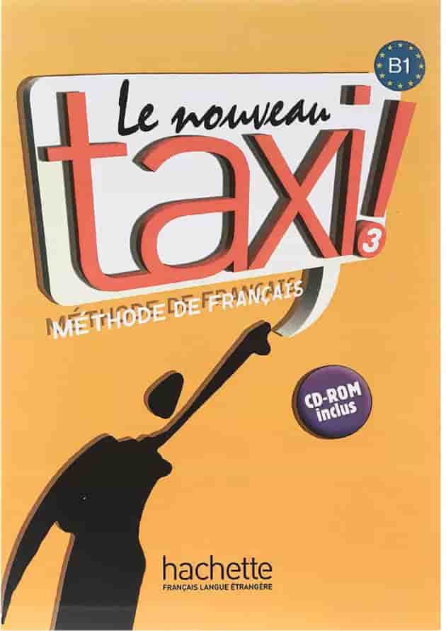 Le Nouveau TAXI 3 Livre de l'eleve + Cahier d'Exercices 