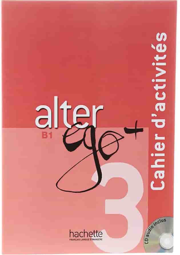 Alter Ego Plus 3 Livre de L'eleve + Cahier d'activites undefined