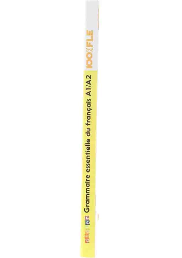 Grammaire essentielle du francais 100% FLE A1-A2 