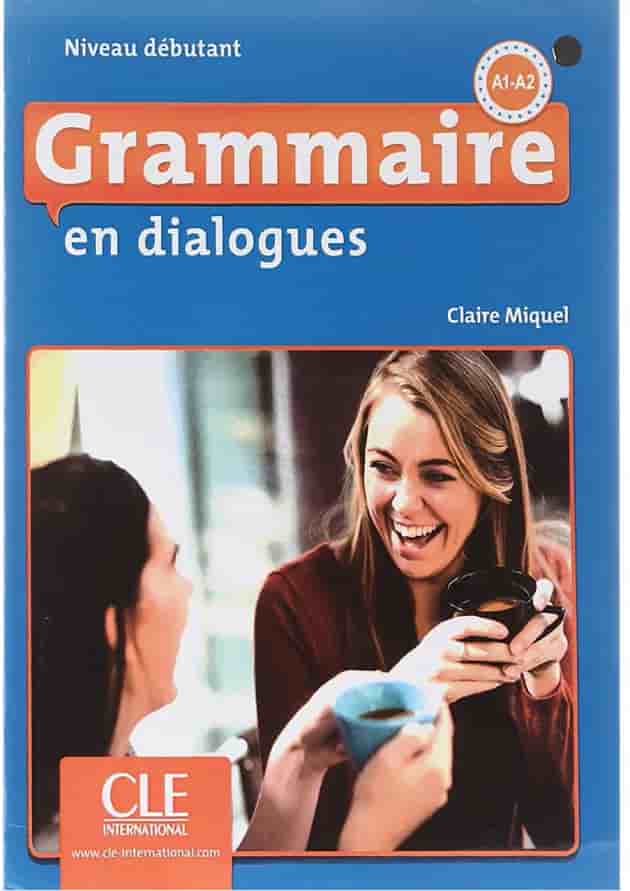 Grammaire en dialogues A1-A2 2eme edition 