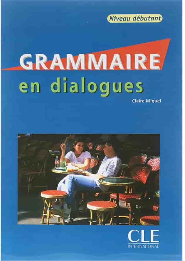 Grammaire en dialogues debutant 