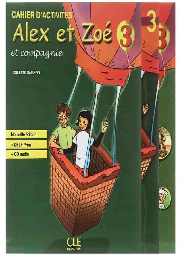 Alex et Zoe 3 Nouvelle edition Livre de L'eleve + Cahier d'activites + Cahier de lecture 