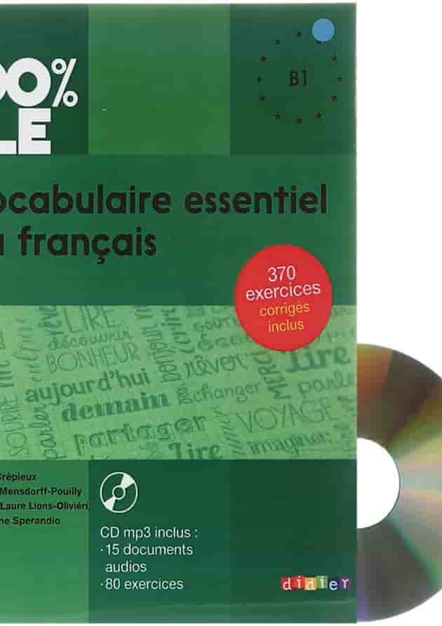 Vocabulaire essentiel du francais 100% FLE B1 