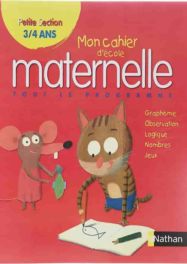 Mon Cahier d'ecole maternelle 3/4 ans 