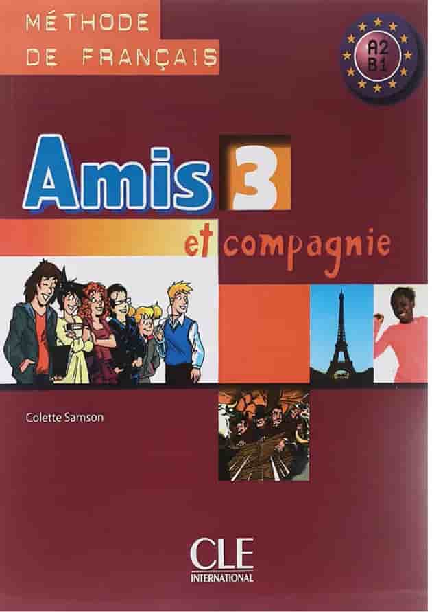 Amis 3 Livre de L'eleve + Cahier d'activites 