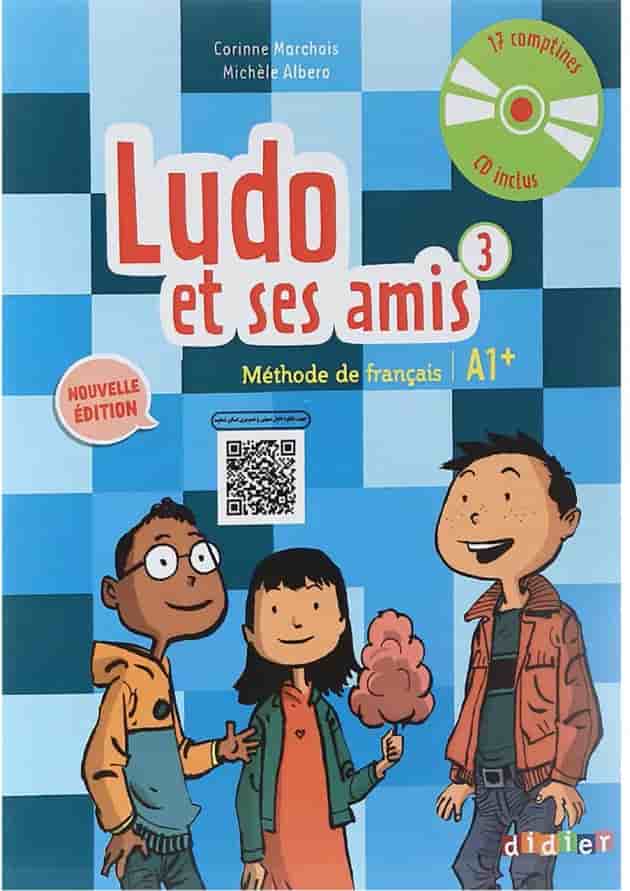 Ludo et ses amis 3 Nouvelle Edition Livre de L'eleve + Cahier d'activites 