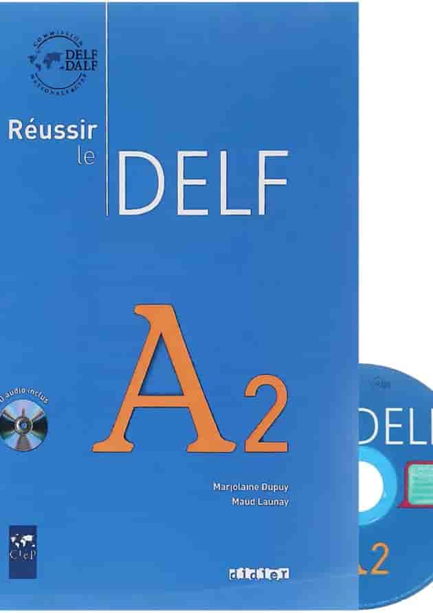 Reussir le DELF A2 