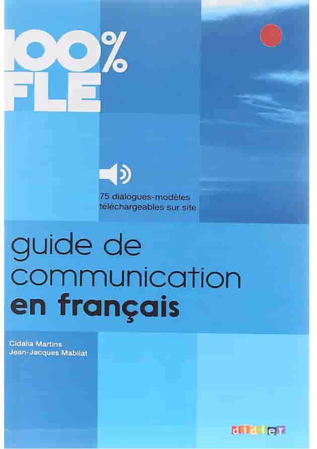 Guide de communication en francais 100% FLE 
