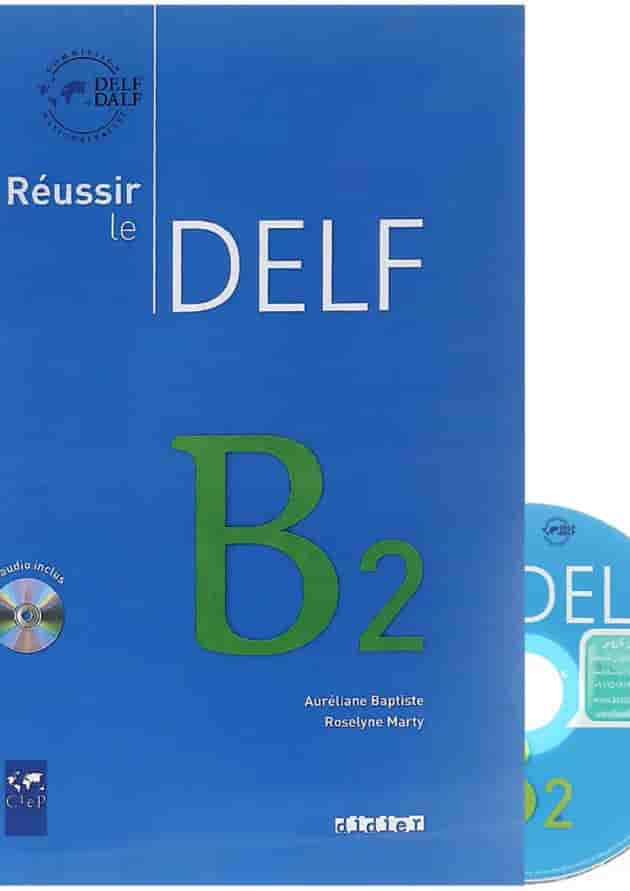 Reussir le DELF B2 