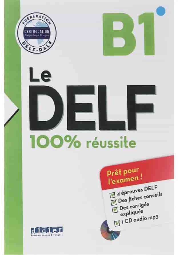 Le DELF 100% Reussite B1 