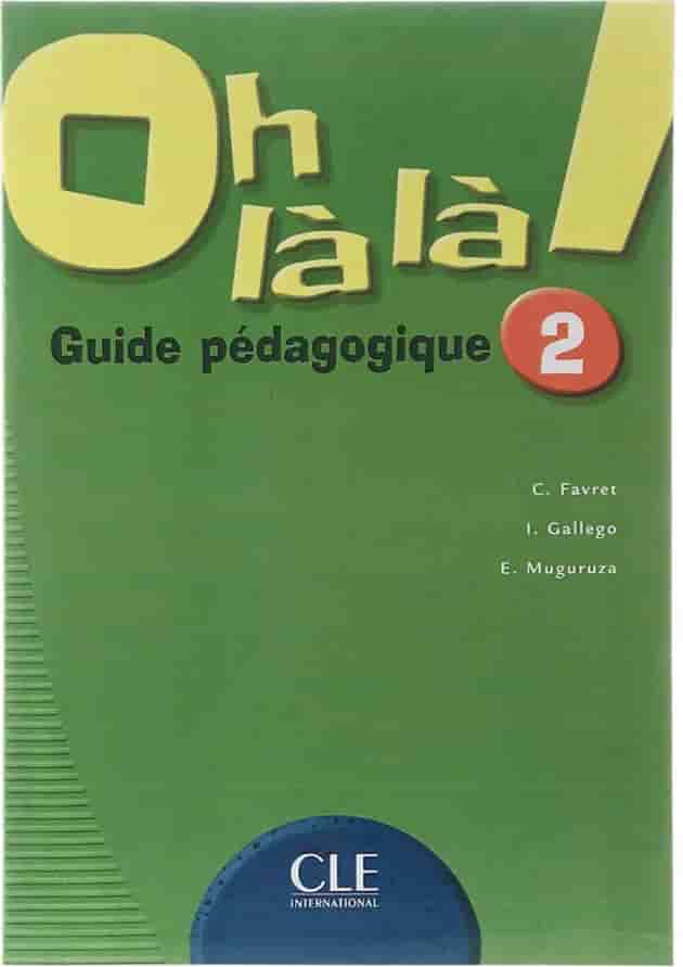Oh la la 2 Guide Pedagogique 