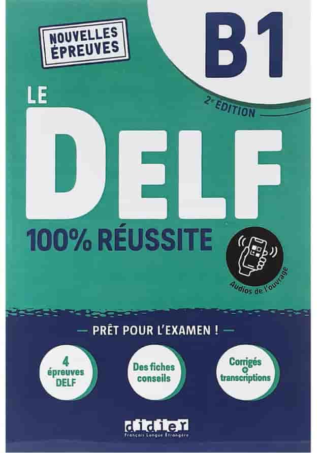 Le DELF 100% Reussite B1 2e Edition 