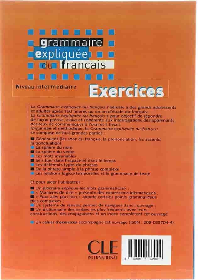 Grammaire expliquee du Francais Exercices intermediaire 
