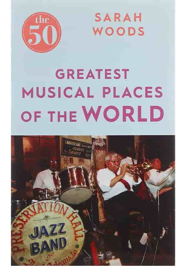 کتاب The 50 Greatest Musical Places of the World 