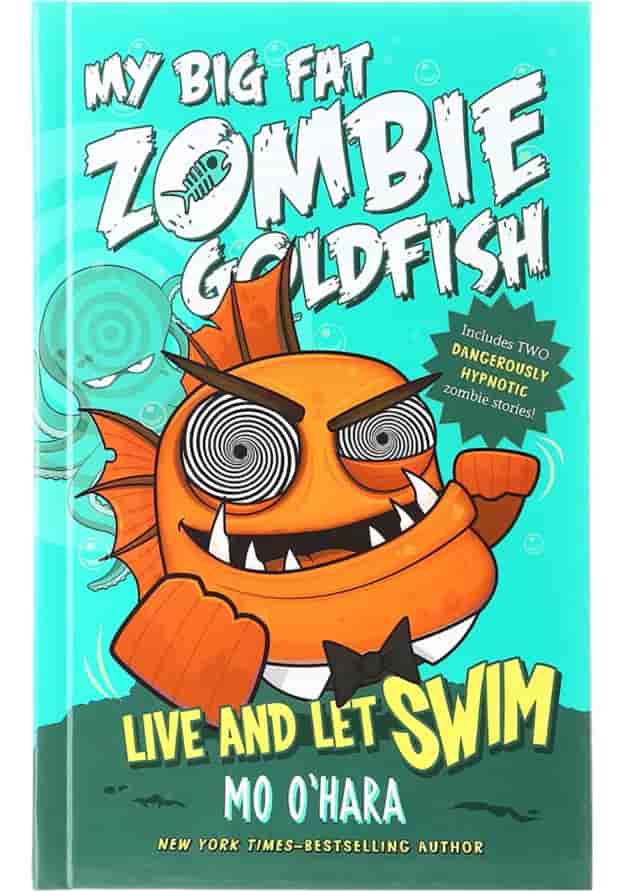 کتاب Live and Let Swim My Big Fat Zombie Goldfish 