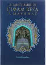کتاب Le Sanctuaire De LImam Reza A Mashhad
