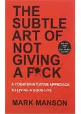 The Subtle Art of Not Giving a F*ck