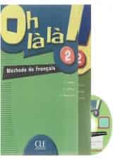 oh la la 2 Livre de L'eleve + Cahier d'exercices