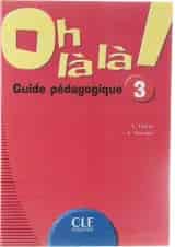 Oh la la 3 Guide pedagogique