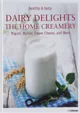 کتاب Dairy Delights The Home Creamery