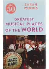 کتاب The 50 Greatest Musical Places of the World