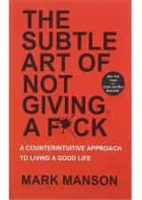 The Subtle Art of Not Giving a F*ck