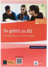 So Gehts Zu B2 Vorbereitungskurs Auf Das Goethe Und OSD Zertifikat B2
