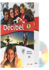 Decibel 1 Livre de L'eleve + Cahier d'activites