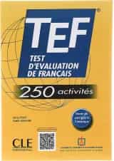 TEF Test d evaluation de francais 250 activites