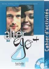 Alter Ego Plus 4 Livre de L'eleve + Cahier d'activites