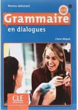 Grammaire en dialogues A1-A2 2eme edition