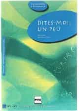 Dites-Moi un Peu B1-B2