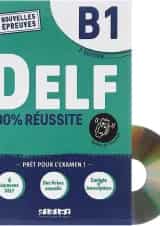Le DELF 100% Reussite B1 2e Edition