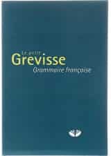 Le petit Grevisse Grammaire francaise 31e Edition