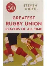 کتاب The 50 Greatest Rugby Union Players of All Time