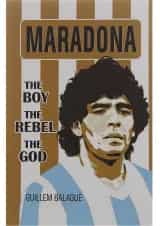 کتاب Maradona The Boy The Rebel The God