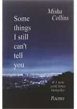 Some Things I Still Can't tell You