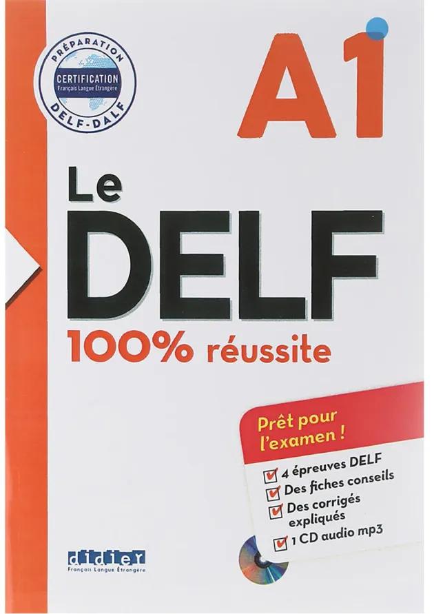 Le DELF 100% Reussite A1 