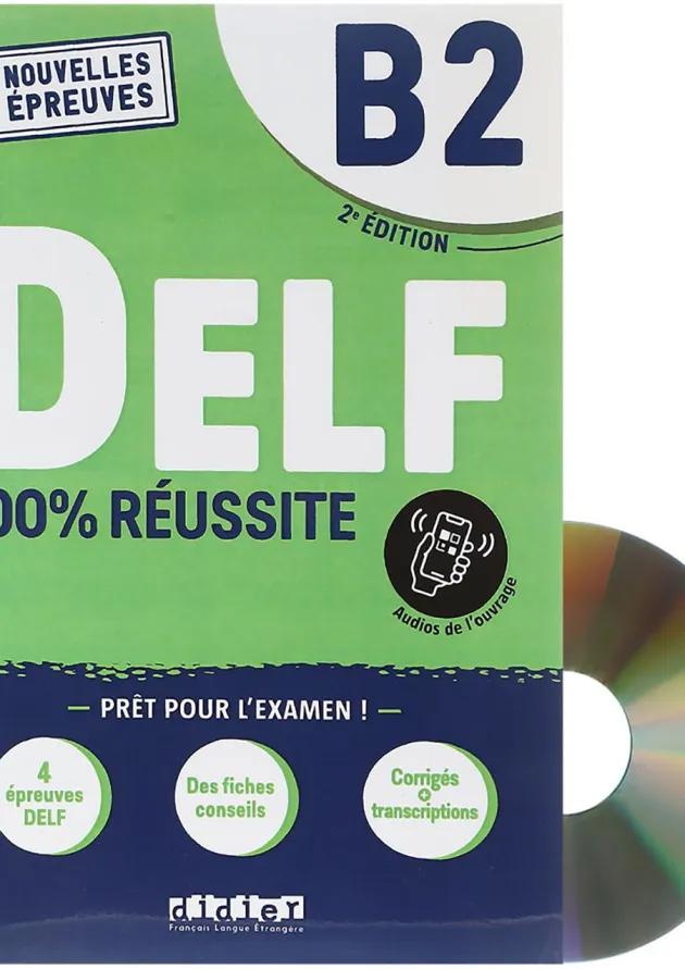 Le DELF 100% Reussite B2 2e Edition 