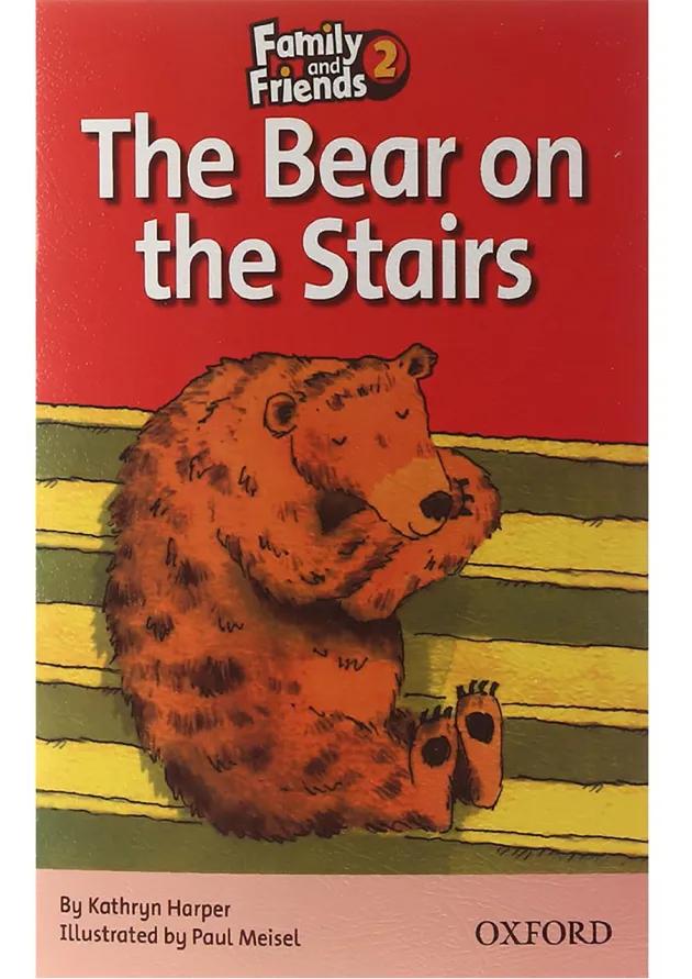 The Bear on the Stairs Family and Friends Readers Level 2 