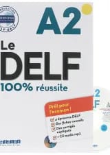 Le Delf 100% Reussite A2