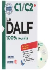 Le Dalf 100% Reussite C1-C2