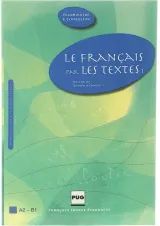 Le francais par les textes 1