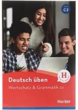 Deutsch uben C2 wortschatz und Grammatik