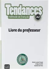 Tendances A2 Livre du professeur