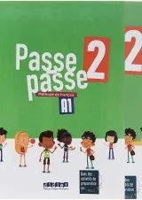 Passe passe 2 Livre de L'eleve + Cahier d'activites