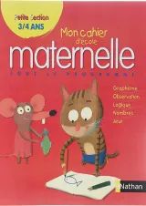 Mon Cahier d'ecole maternelle 3/4 ans