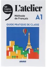 L'atelier A1 Guide Pratique de Classe