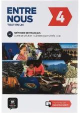 Entre Nous 4 Livre de L'eleve + Cahier d'activites